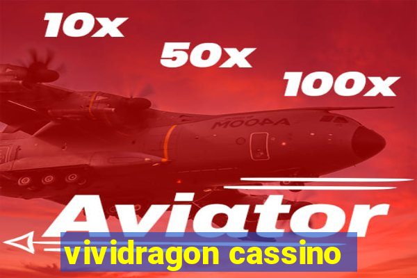 vividragon cassino